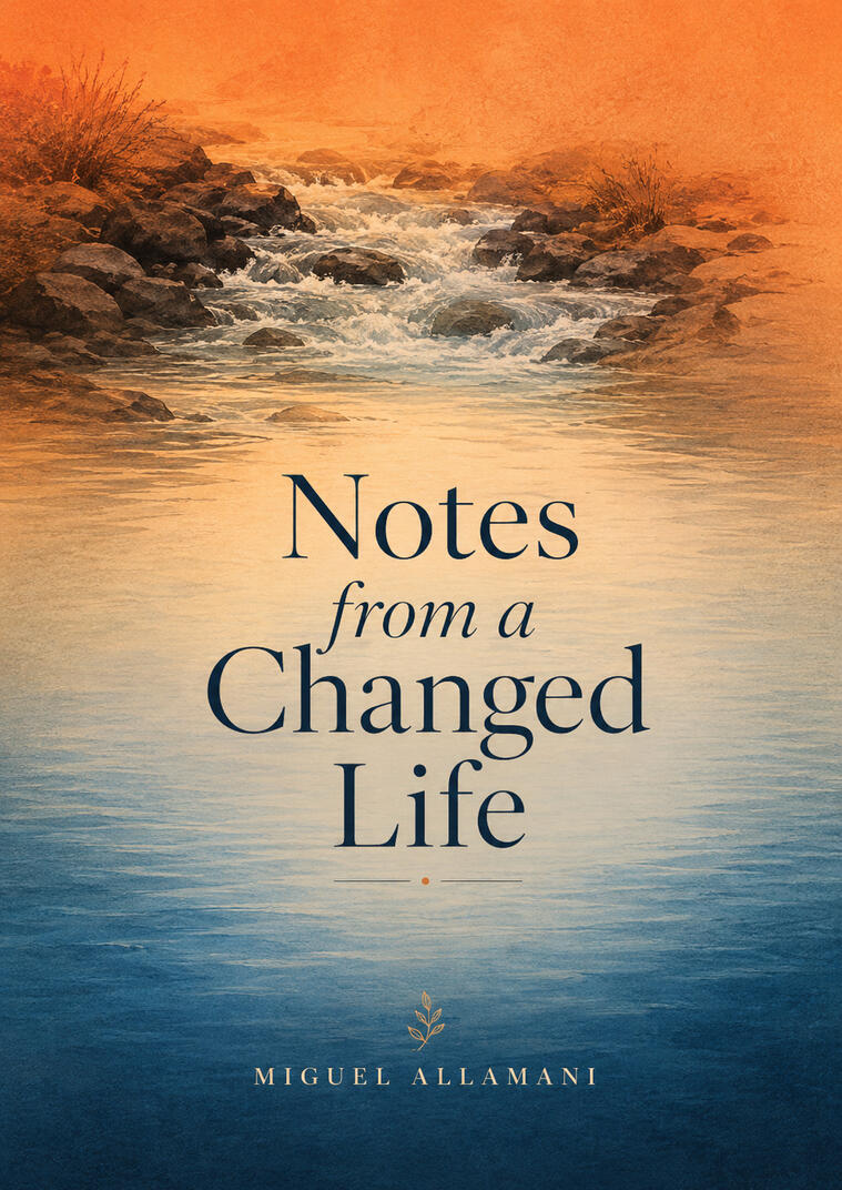 Notes from a Changed Life Notes from a Changed Life